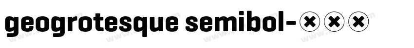 geogrotesque semibol字体转换